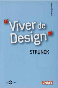Gilberto Strunk: Viver de Design