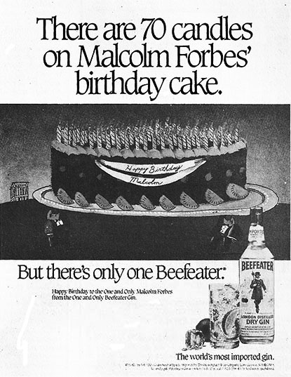 There are 70 candles on Malcolm Forbes' birthday cake.